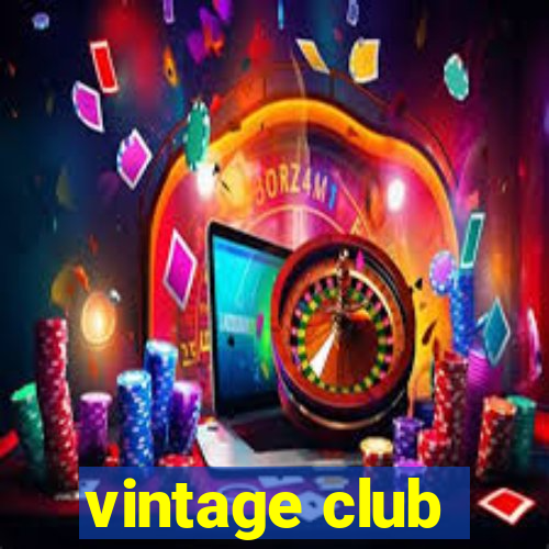 vintage club